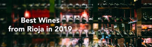 Best Wines from Rioja in 2019