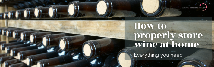 How to properly store wine at home