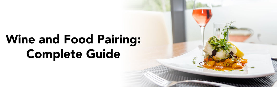 Wine and Food Pairing: Complete Guide