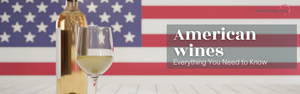 New world wines: American wines