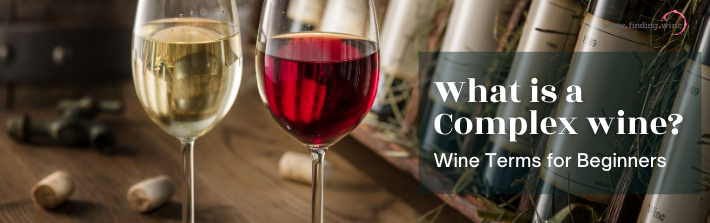 What is a Complex wine?