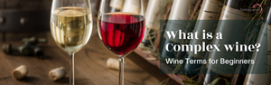 What is a Complex wine?