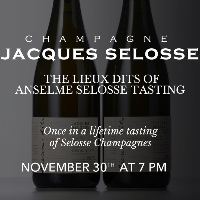 The Lieux Dits of Anselme Selosse Tasting